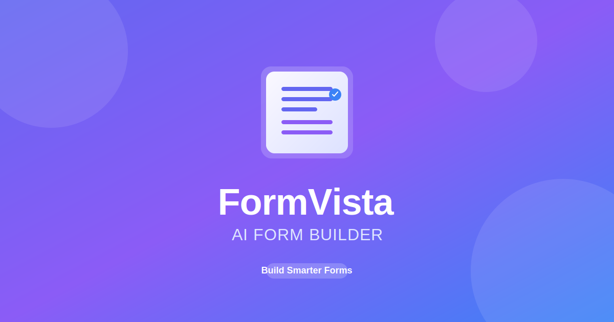 FormVista - AI-Powered Form Builder